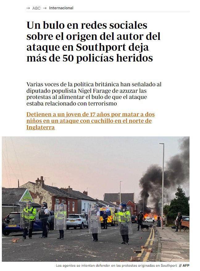 🔥 Los graves disturbios en Inglaterra fueron promovidos por mentiras racistas permitidas y potenciadas en plataformas como X.

🔪 El múltiple asesinato en Southport sirvió para lanzar que se trataba de un musulmán que entró ilegalmente en Inglaterra.