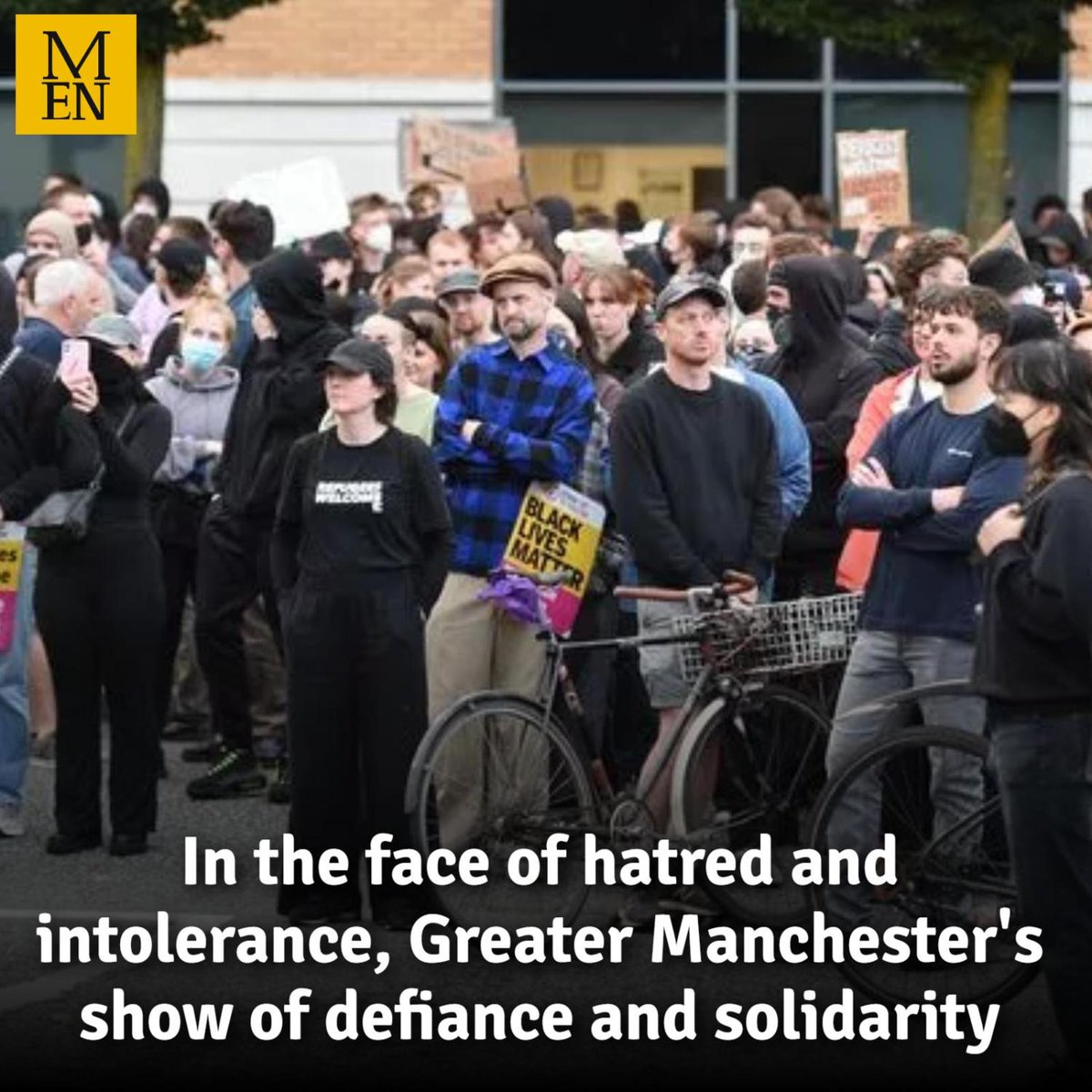 Braced for the possibility of violent disorder, hundred-strong crowds of defiant counter-protesters turned out to send a bold statement to all those spreading hate. And there was one simple message that rippled through the boroughs of Greater Manchester on Wednesday night.