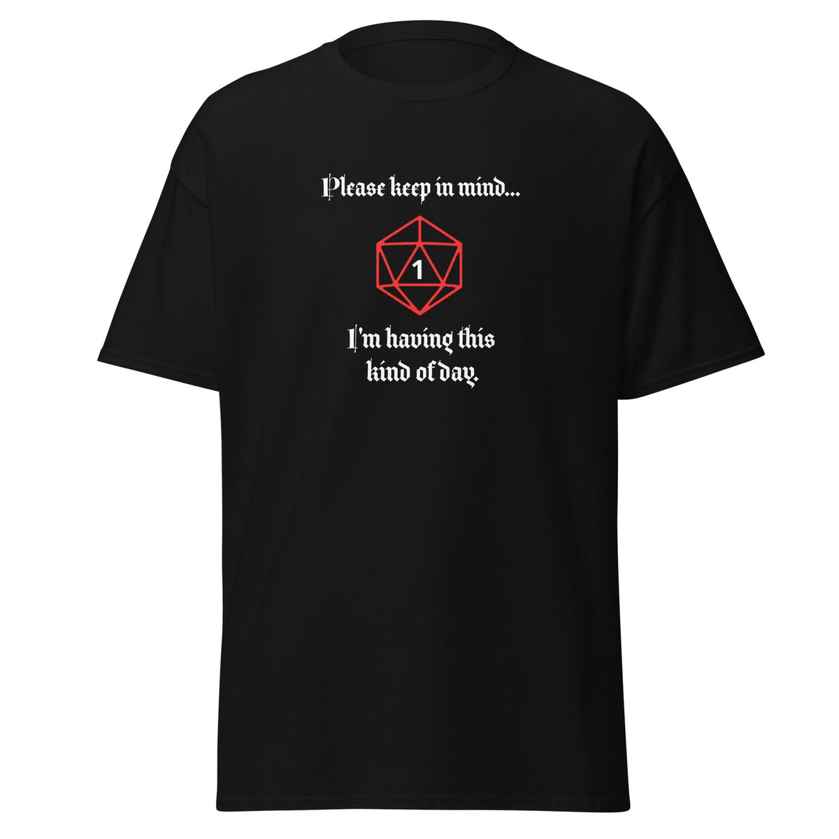 WizardsRespite's tweet photo. Yep, this is the type of day I've been having!

#TTRPG #DND #RollingOnes #Tshirt https://t.co/HpQQJFKG2G