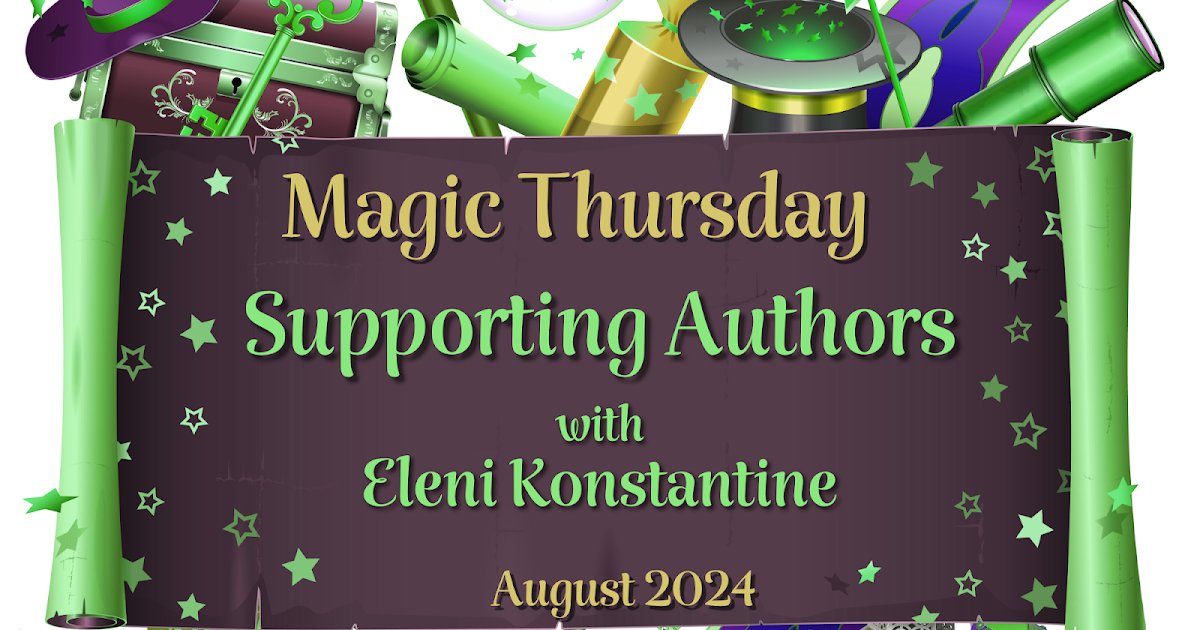 Magic Thursday: Supporting Authors with Eleni Konstantine! dlvr.it/TBdbHZ
