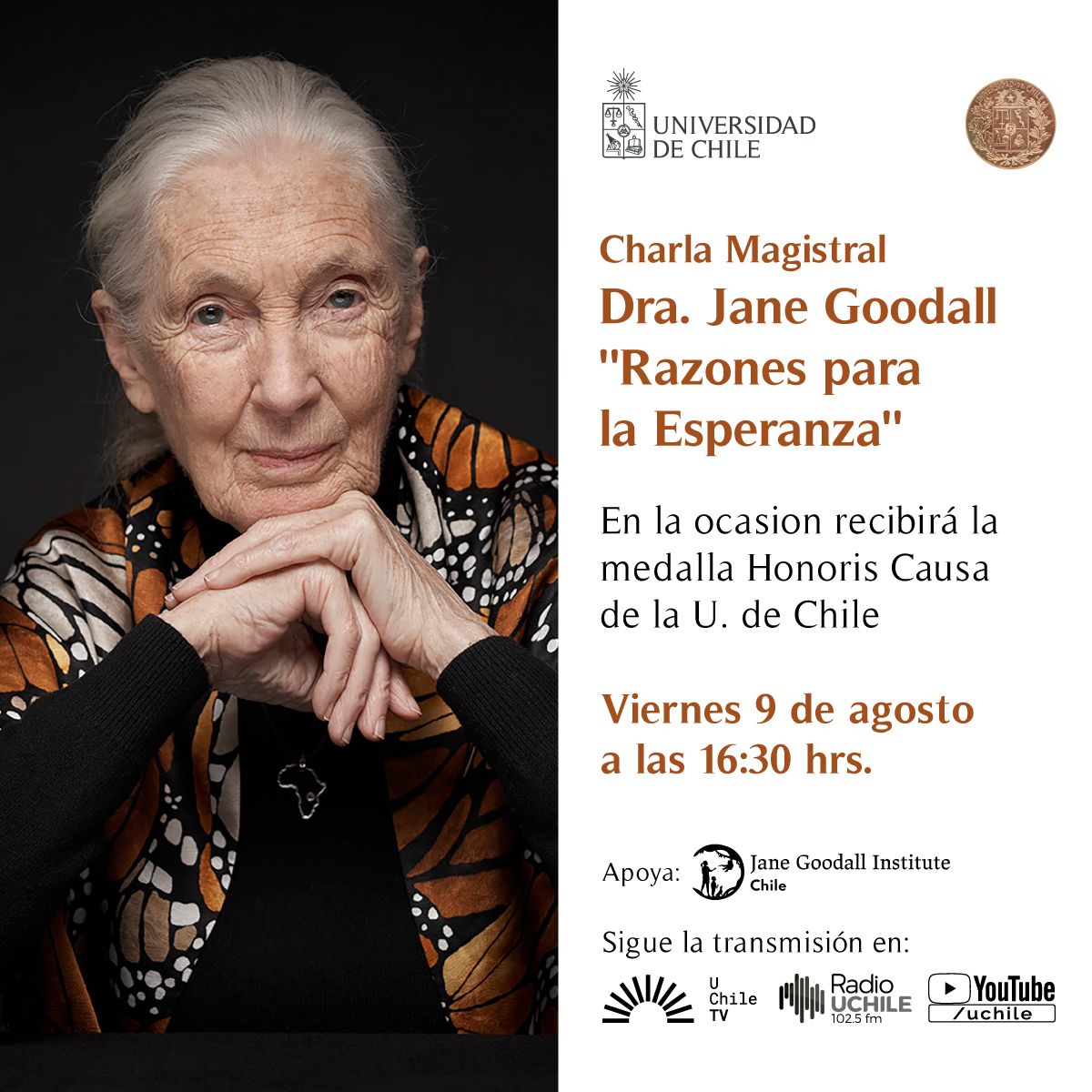 Mañana VIERNES a las 16:30hrs la etóloga británica Jane Goodall visita la U. de Chile, recibirá distinción Doctor Honoris Causa, y dictará la charla magistral “Razones para la Esperanza”. Streaming en vivo vía YouTube, <a href="/uchileradio/">Diario-Radio UChile</a> y <a href="/UchileTv/">UchileTV</a>. Más info: uchile.cl/u219126