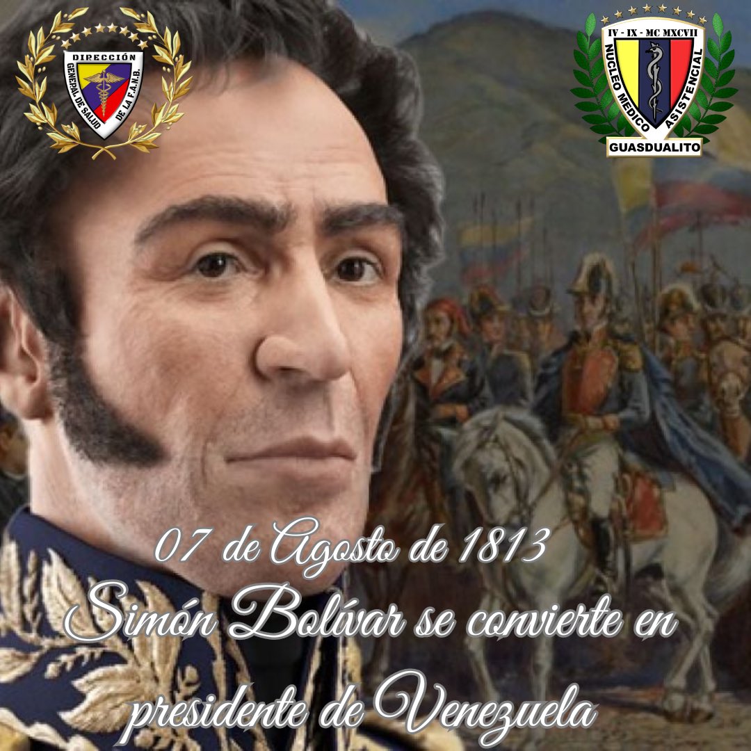 07 de Agosto de 1813| Simón Bolivar se convierte en presidente de Venezuela