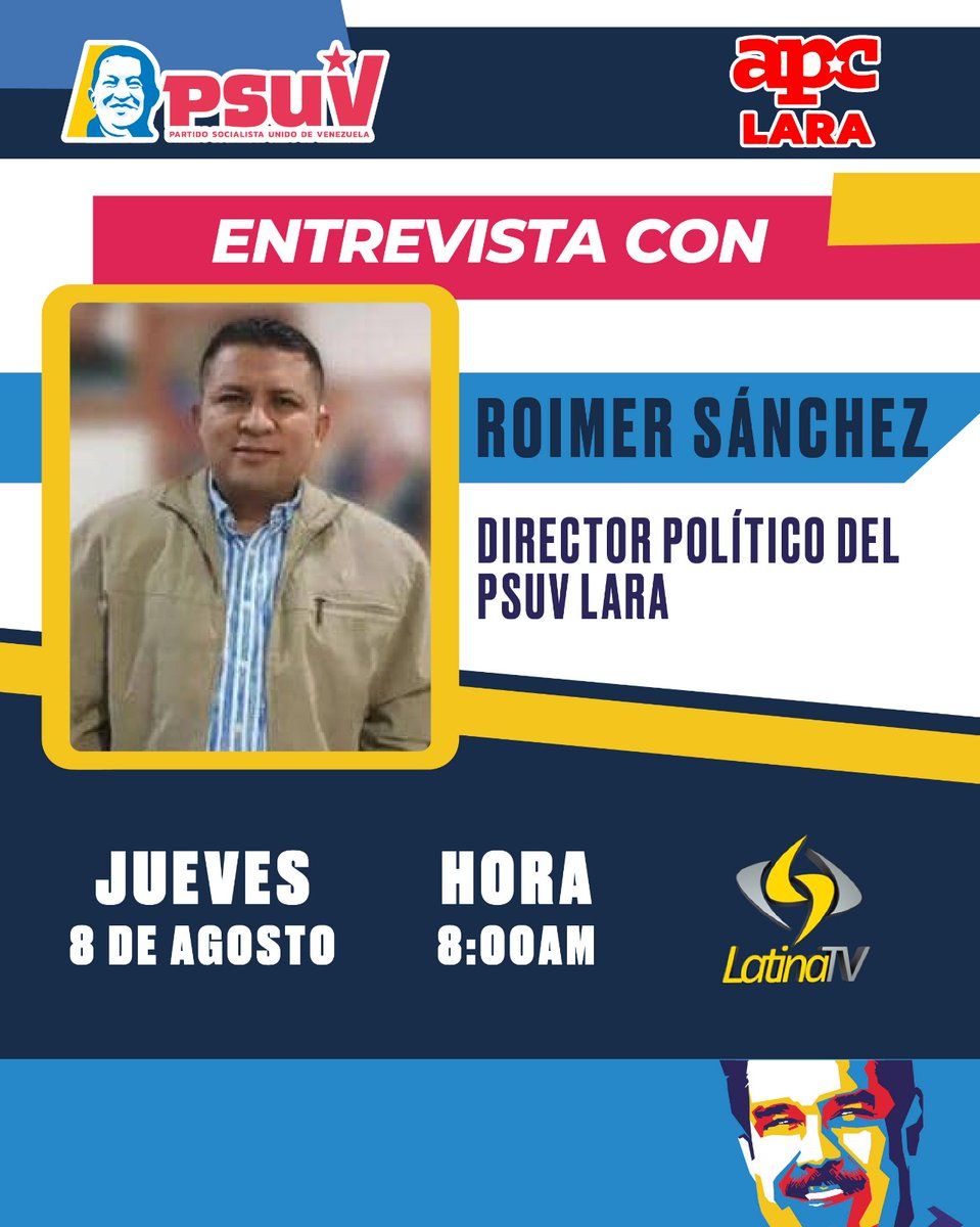 Te invitamos a sintonizar este jueves #8Agosto a las 8:00 a.m Latina TV, estará como invitado Roimer Sánchez, Director Político del PSUV Lara.

¡No te lo pierdas!

<a href="/NicolasMaduro/">Nicolás Maduro</a>
<a href="/dcabellor/">Diosdado Cabello R</a> 
<a href="/jorgerpsuv/">Jorge Rodríguez</a>
<a href="/AdolfoP_Oficial/">Adolfo Pereira Gobernador</a>
<a href="/PartidoPSUV/">PSUV</a>
<a href="/JuanCSierraPSUV/">Juan Carlos Sierra</a>