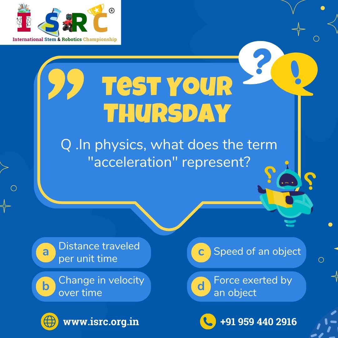 isrc_org_in's tweet photo. Ever wondered what "acceleration" means in physics? 🤔
#isrc #championship #Physics101 #ScienceSimplified #Acceleration #STEMEducation #LearnPhysics https://t.co/HjKFFZI24C