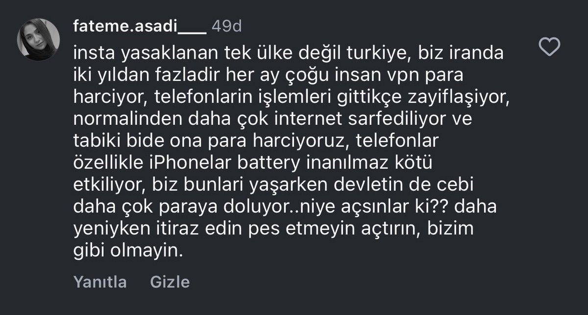 muhendisyenn's tweet photo. İranlı..:

“Insta yasaklanan tek ülke Türkiye değil. Biz İran’da 2 yıldır VPN’e para harcıyoruz, telefonlar yavaşlıyor, normalden daha çok internet sarf ediliyor ve bataryalar kötüleşiyor.

Yasak daha yeniyken itiraz edin, açtırın. Bizim gibi olmayın.”
#erisimengelinikaldırın https://t.co/YoAuz9CLNH