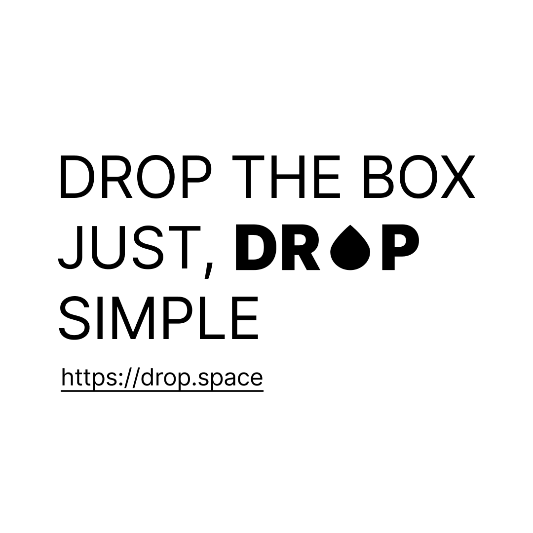 Drop the box, just drop
drop.space