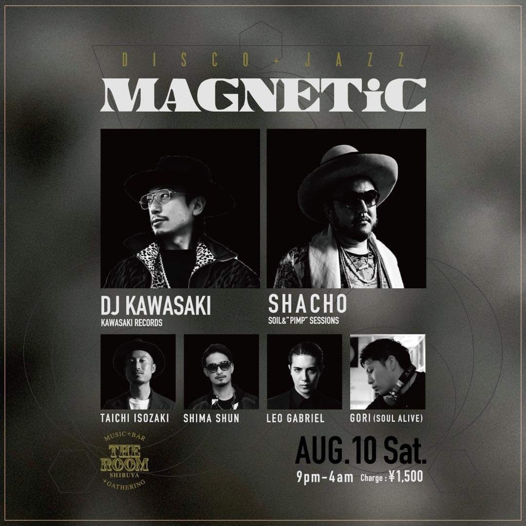 DJ KAWASAKI (@djkawasaki) on Twitter photo 今週8/10土曜日の深夜はThe RoomにてMAGNETiCです🙌✨今回はLeo君とGori君も参加🔥新鮮な音のスパイスを投入してくれることでしょう♪ <a href="/discoSARAsara/">Sara discoSARA 🕺🏽✨</a> ちゃんはダンス発表会のためお休みとなります🪩是非お立ち寄りください☺︎☺︎☺︎
<a href="/SHACHO_SOILPIMP/">SHACHO</a>
<a href="/shimasshu_room/">SHIMA SHUN</a> 今週8/10土曜日の深夜はThe RoomにてMAGNETiCです🙌✨今回はLeo君とGori君も参加🔥新鮮な音のスパイスを投入してくれることでしょう♪ <a href="/discoSARAsara/">Sara discoSARA 🕺🏽✨</a> ちゃんはダンス発表会のためお休みとなります🪩是非お立ち寄りください☺︎☺︎☺︎
<a href="/SHACHO_SOILPIMP/">SHACHO</a>
<a href="/shimasshu_room/">SHIMA SHUN</a>