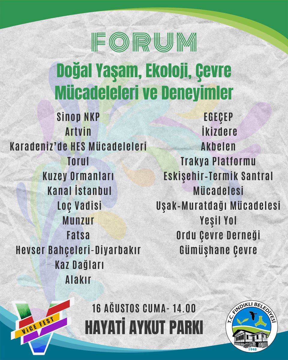Türkiye’nin dört bir yanında doğasını savunanlar Fındıklı’da buluşuyor! Doğal Yaşam, Ekoloji, Çevre Mücadeleleri ve Deneyimleri Forumu Yeşil Altın Gümüş Deniz Festivali’nde! 🌿

🗓️16 Ağustos Cuma
⏰14.00
📍Hayati Aykut Parkı