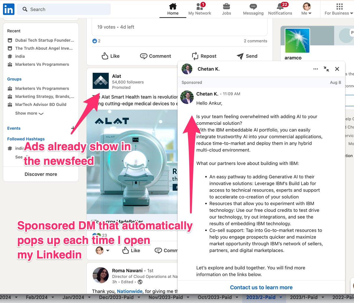 ankurshuklacom's tweet image. Is it just me or these automatically popping out DMs on Linkedin are actually annoying?

I mean, there are ads already in my newsfeed.

Do you really have to let people send me irrelevant DMs that popup each time I open my Linkedin?

#LinkedIn #annoying #badux