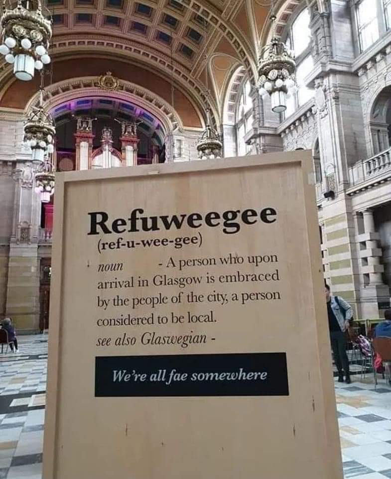 Not just Glasgow but the whole of Scotland welcomes anyone and everyone not matter your skin colour, race, religion, beliefs or culture, we are all #refuweegee's 🙌🏻🏴󠁧󠁢󠁳󠁣󠁴󠁿 no room for hate or violence.