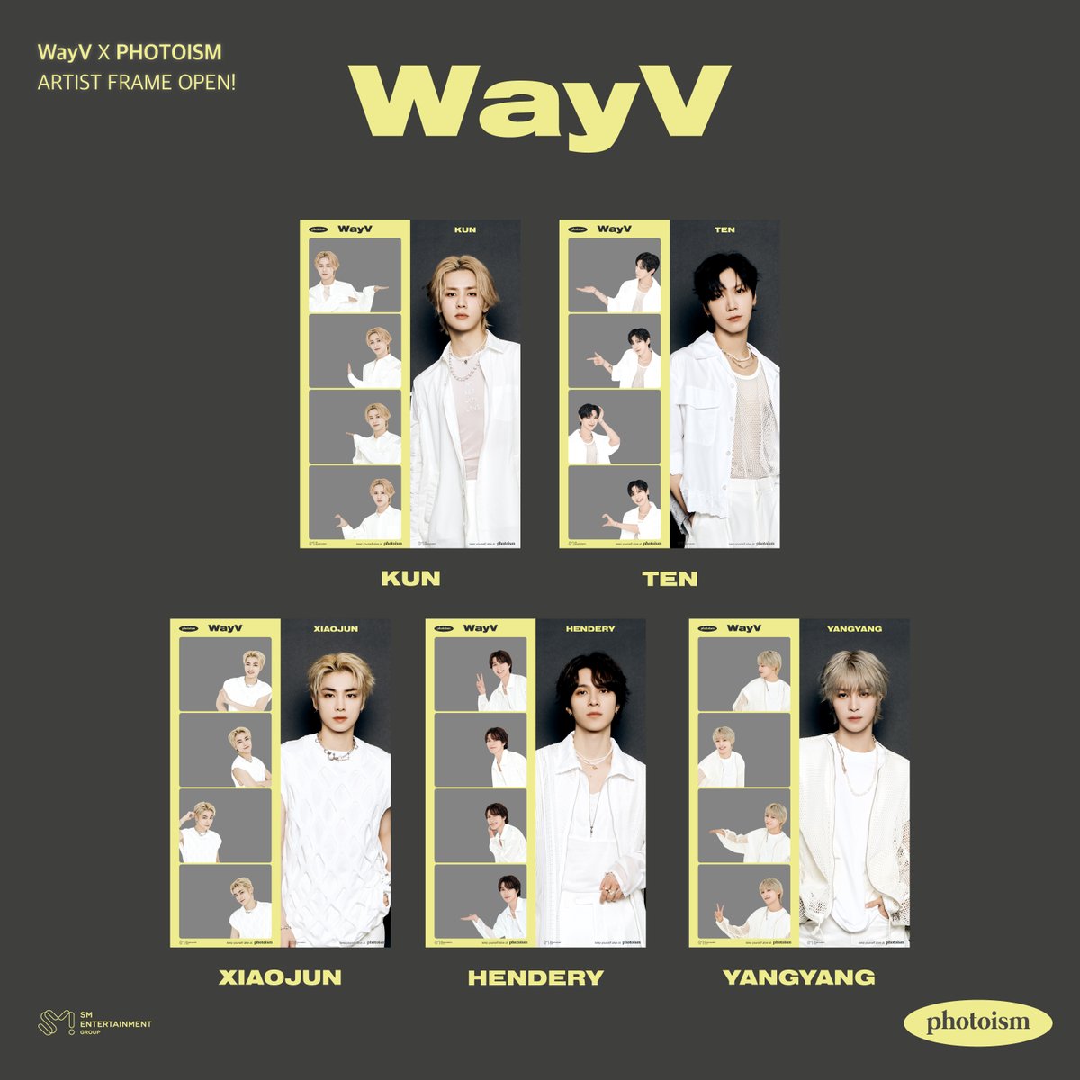 PHOTOISM X WayV
ARTIST FRAME RELEASE

The <WayV> artist frame has been 
released on photoism.

Take photos and make special 
memories with <WayV> photo frame !

* PERIOD : 8/10 – 9/30 (KST)

Keep yourself alive at PHOTOISM