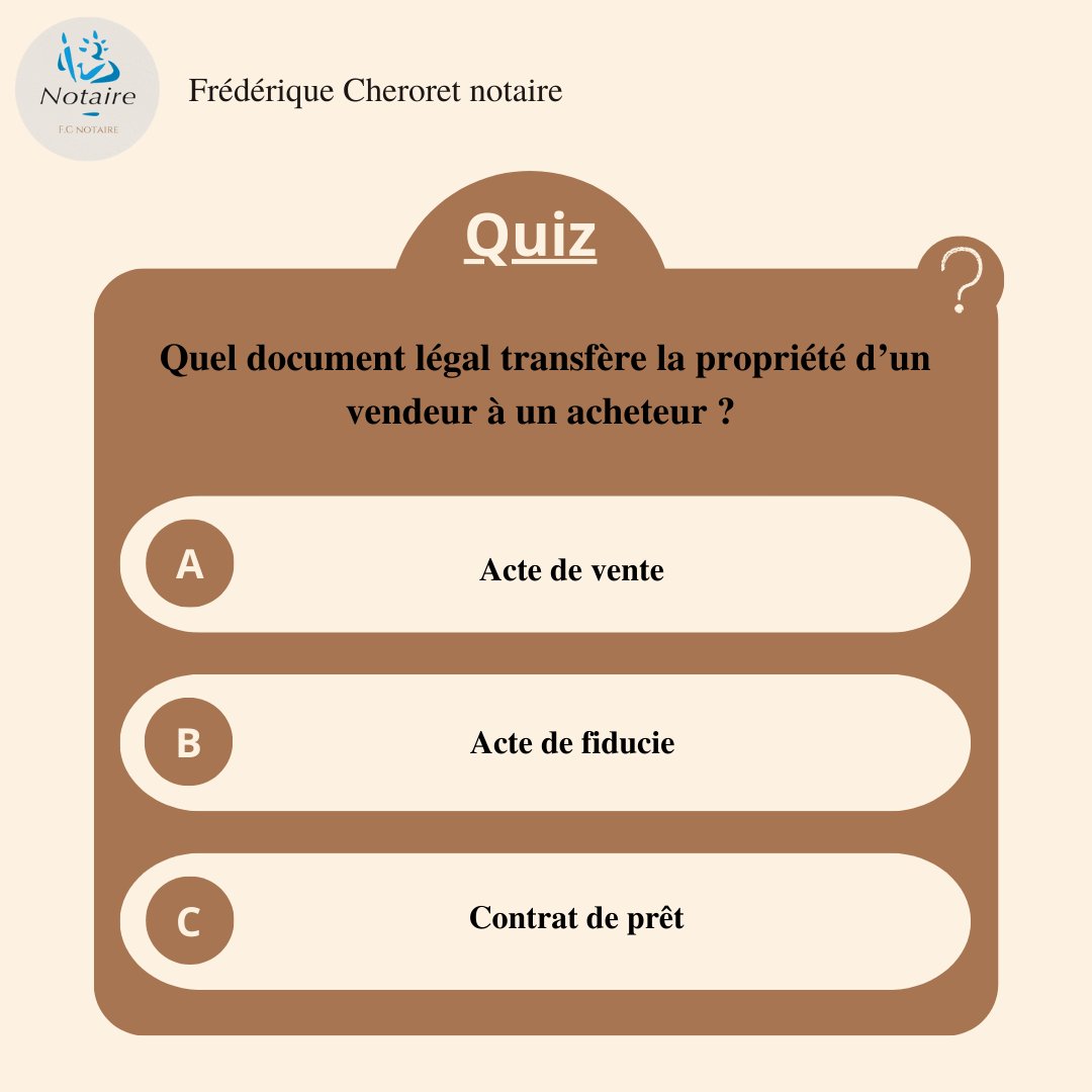 CheroretNotaire's tweet photo. Quiz du jour ❓

Question : Quel document légal transfère la propriété d’un vendeur à un acheteur ?

Réponse A: Acte de vente
Réponse B: Acte de fiducie
Réponse C: Contrat de prêt

Donnez-nous votre réponse en commentaire.

Réponse demain en commentaire !

#notaire https://t.co/KnR65RCOhu