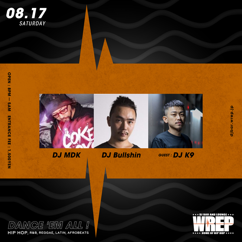 DJ Bar & Lounge Wrep (@barwrep) on Twitter photo 【8月17日 (土) WREP 3rd SATURDAY】
DJ MDK <a href="/DJMDK/">DJ MDK // 佐藤マドカ</a>
DJ Bullshin <a href="/bullshin_agito/">DJ Bullshin</a>
Guest:
DJ K9 <a href="/DJ_K9_1993/">DJ K9</a>
Open 8PM ¥1500
djbar.wrep.jp/schedule/wrep-… 【8月17日 (土) WREP 3rd SATURDAY】
DJ MDK <a href="/DJMDK/">DJ MDK // 佐藤マドカ</a>
DJ Bullshin <a href="/bullshin_agito/">DJ Bullshin</a>
Guest:
DJ K9 <a href="/DJ_K9_1993/">DJ K9</a>
Open 8PM ¥1500
djbar.wrep.jp/schedule/wrep-…