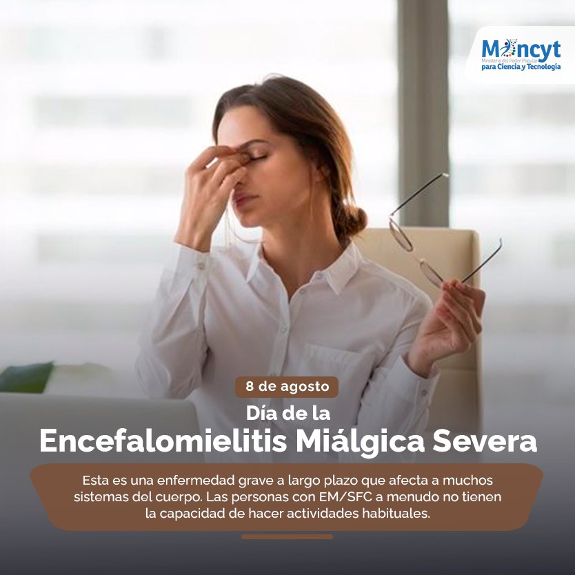 #Efemérides #08agosto Día de la Encefalomielitis Miálgica Severa 
#PuebloSonrienteYEnPaz 
<a href="/Gabrielasjr/">Gabriela Jiménez</a> 
<a href="/Mincyt_VE/">Ministerio del P. P para Ciencia y Tecnología</a> 
<a href="/vs_cites/">Vicepresidencia Sectorial CITES</a>