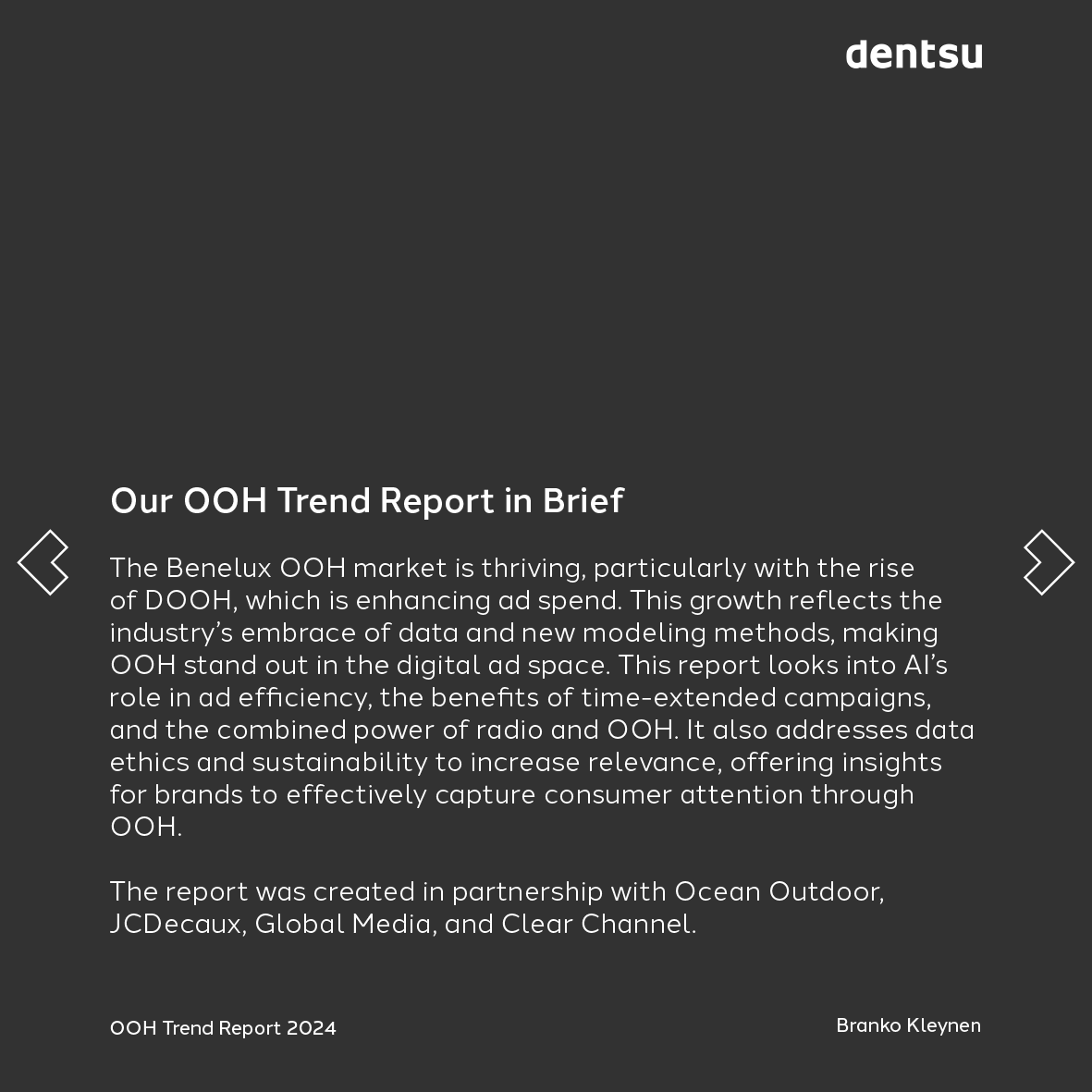 dentsu Benelux (@dentsu_benelux) on Twitter photo Our annual Out Of Home Trend Report is now live. The report was created in partnership with <a href="/OceanNederland/">Ocean Outdoor Nederland</a>, <a href="/JCDecauxNL/">JCDecaux NL</a>, <a href="/GlobalNL/">Global Media & Entertainment</a>, and @ClearChannelNL.
👉 Download the full report today: dentsu.com/nl/en/reports/…
#dentsu #ooh #trends #outofhome #advertising Our annual Out Of Home Trend Report is now live. The report was created in partnership with <a href="/OceanNederland/">Ocean Outdoor Nederland</a>, <a href="/JCDecauxNL/">JCDecaux NL</a>, <a href="/GlobalNL/">Global Media & Entertainment</a>, and @ClearChannelNL.
👉 Download the full report today: dentsu.com/nl/en/reports/…
#dentsu #ooh #trends #outofhome #advertising