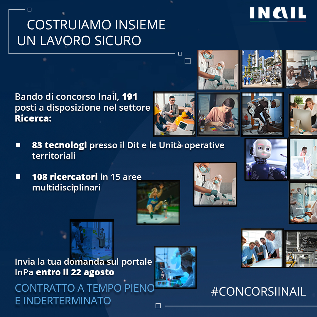 inail_gov's tweet photo. #ConcorsiInail per #tecnologi e #ricercatori: contratti a tempo pieno e indeterminato.
Invia la tua domanda di partecipazione entro il 22 agosto:
8️⃣3️⃣ Tecnologi: https://t.co/Rilv9V5ZYK
1️⃣0️⃣8️⃣ Ricercatori: https://t.co/7FheeSnE5o https://t.co/Ds13fZzLF6