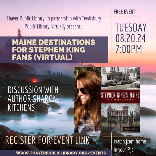 Free, virtual event, Tues, Aug 20, 7 pm! Sharon Kitchens discusses her new book, Stephen King's Maine: A History &amp; Guide, exploring locations that became Stephen King’s fictional towns of Castle Rock, Jerusalem’s Lot, Derry, and Haven. Register at thayerpubliclibrary.org/events. #books