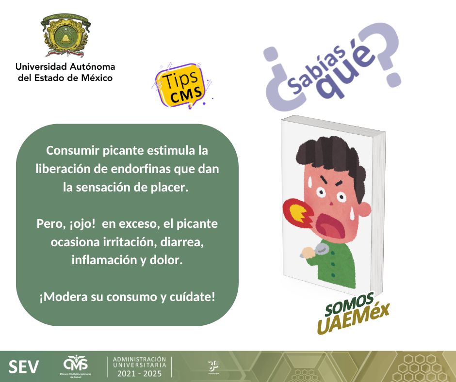 Sabemos que sin picante ¡no sabe! pero mejor modera su consumo.
#TipsCMS
#SomosCMSUAEMéx
#SomosUAEMéx