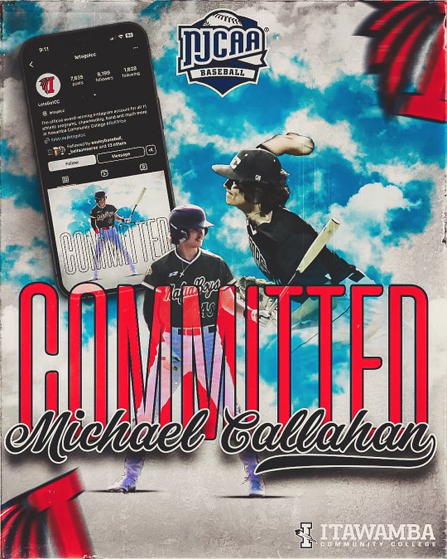 michael callahan (@michaelcal40) on Twitter photo I’m exited to announce that I will be furthering my academic and athletic career to Itawamba Community College. I want to thank God for guiding me along this journey.
<a href="/CoachRickColli1/">Coach Rick Collier</a> <a href="/collinmc14/">Collin McCrory</a>
<a href="/LetsGoICC/">ICC Athletics</a> <a href="/Swamp_Baseball/">LCHSGatorBSB</a> I’m exited to announce that I will be furthering my academic and athletic career to Itawamba Community College. I want to thank God for guiding me along this journey.
<a href="/CoachRickColli1/">Coach Rick Collier</a> <a href="/collinmc14/">Collin McCrory</a>
<a href="/LetsGoICC/">ICC Athletics</a> <a href="/Swamp_Baseball/">LCHSGatorBSB</a>