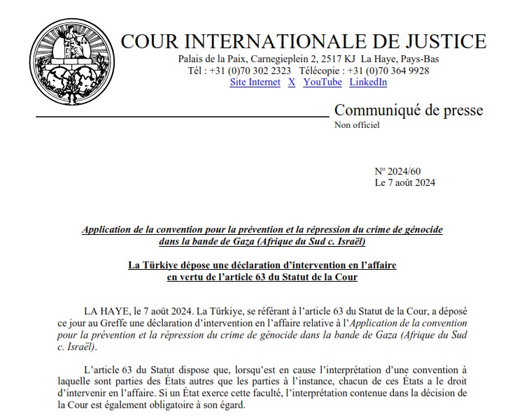 CIJ_ICJ's tweet photo. COMMUNIQUÉ : la #Türkiye a déposé une declaration d’intervention en l’aff. relative à l’Application de la convention pour la prévention et la répression du crime de genocide dans la bande de Gaza (#AfriqueduSud c. #Israël) 
https://t.co/ibRPEKpf6f https://t.co/b3aJacDpyC