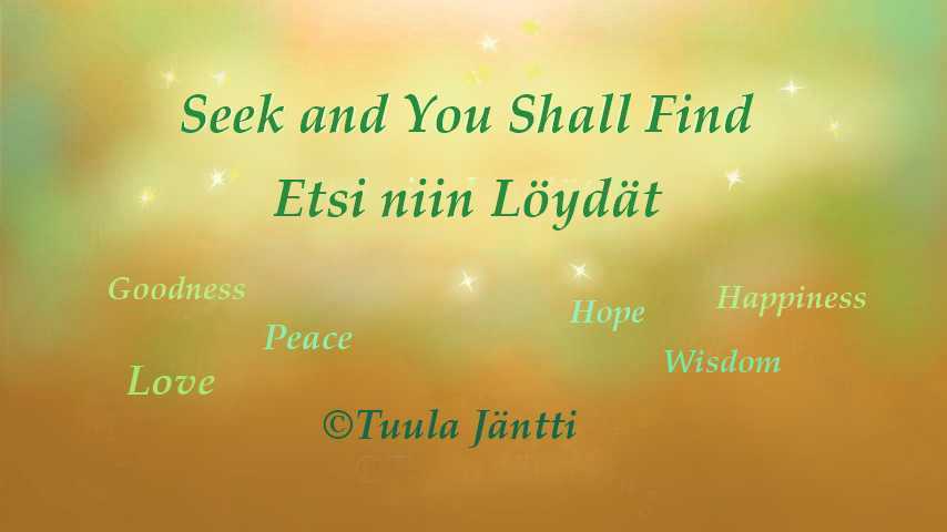 🧡💛 Listen to my new music and watch the video :

🧡💛 Seek and You Shall Find / Etsi niin Löydät 💛🧡

🧡💛 Seek and find Wisdom, Peace, Love, Truth. Thank you for listening! 🎶💛🧡

Click the link:
youtube.com/watch?v=mrfzMu…