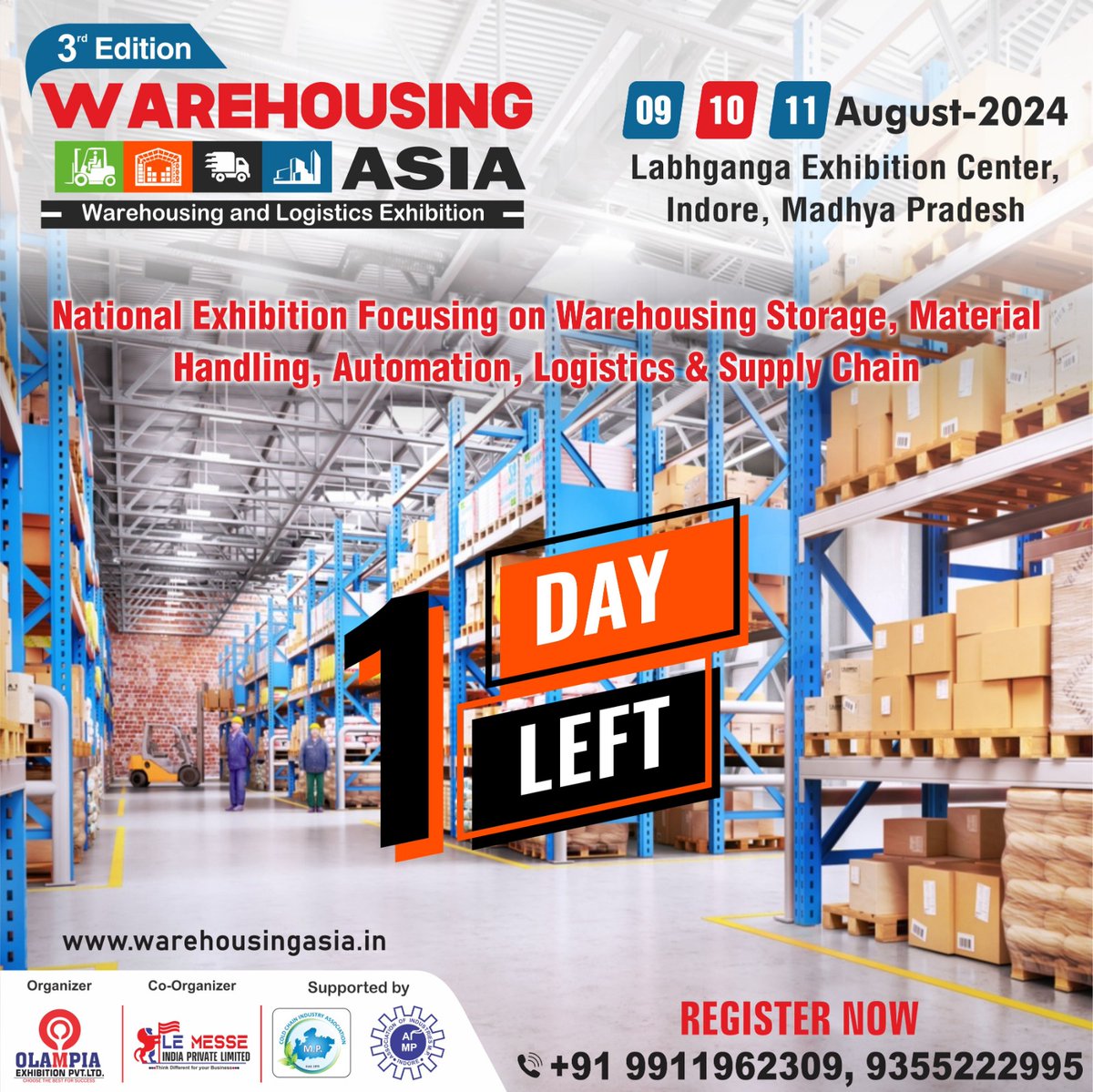 Olampia_India's tweet image. The #WarehouseAsiaExpo kicks off tomorrow! 
Discover innovative solutions for smarter warehousing and logistics at this 3-day national exhibition. 

Visit us at Labhganga Exhibition Center, Indore. #LogisticsEvent #WarehousingTech