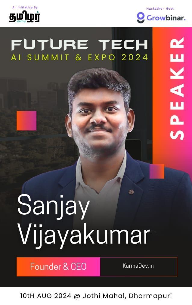 KarmaDev_in's tweet image. Exciting news! 🤩 Our Founder &amp;amp; CEO @SanjayVijayakumar will speak at #FutureTechAISummit in Dharmapuri! Thanks to @TamilarStartup for the opportunity. We'll share key  insights for business growth &amp;amp; connect with innovative minds shaping TN's future! #TamilNaduStartups #KarmaDev