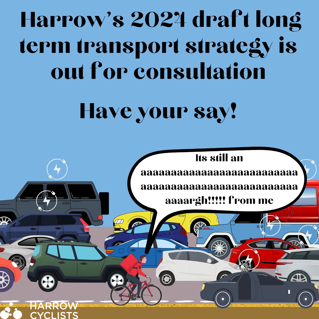 Take this opportunity to demand more. Here is the URL to the survey: talk.harrow.gov.uk/harrow-transpo…

We suggest asking for:
- School streets
- Low Traffic Neighbourhoods 
- 20mph for all residential roads
- Borough-wide shared bike and scooter schemes 
- a target oriented approach