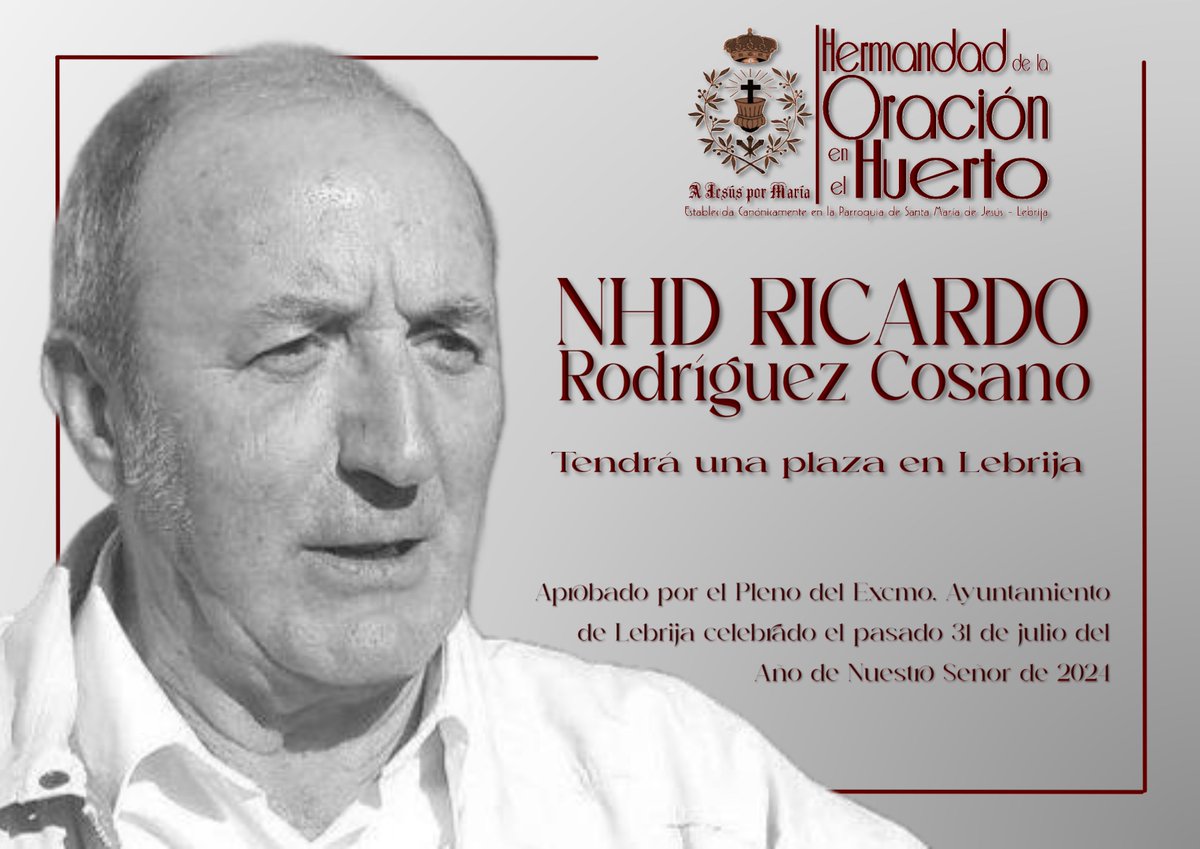 Nos hacemos partícipes y nos congratulamos de la noticia de la rotulación de una Plaza con el nombre de quien fuera nuestro Hermano Mayor y Medalla de honor de la Hermandad, don Ricardo Rodríguez Cosano.

#AJesúsporMaría
#HermanosenGetsemaní