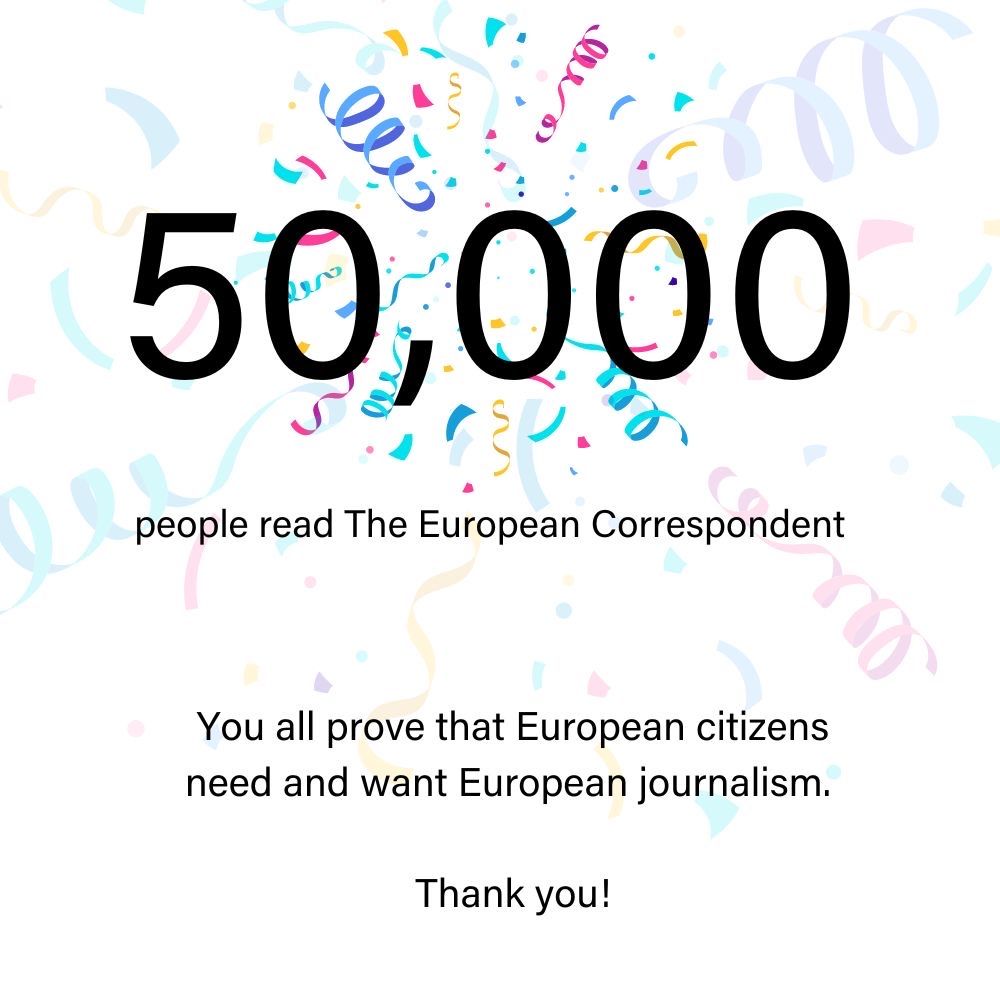 EurCorrespond's tweet photo. Can you believe it? We had to pinch ourselves this morning. We’ve crossed 50,000 readers! 🎉 We started this newsletter as an experiment, and now you all prove that European citizens need and want European journalism. https://t.co/whAd0p8WNG