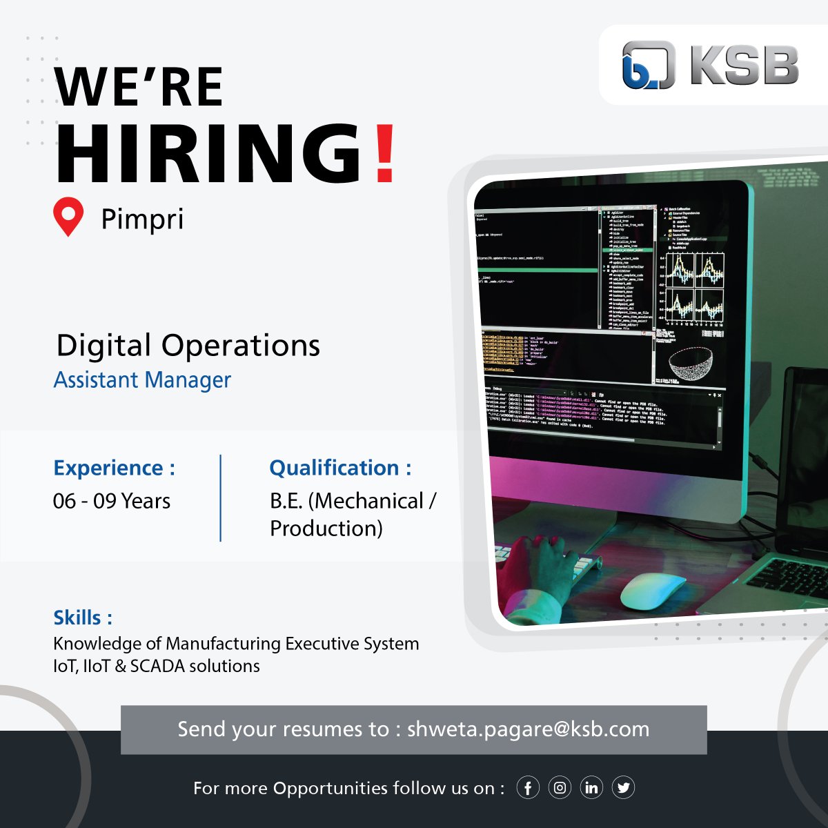 ksb_india's tweet photo. We Are Hiring!

Opportunity to join our dynamic KSB team! We are hiring experienced talent for the role of Assistant Manager: Digital Operations at Pimpri, Maharashtra.

Interested candidates can send their resumes to shweta.pagare@ksb.com

#KSB #KSBLimited #DigitalOperation #IoT https://t.co/quvRY5Qzlb