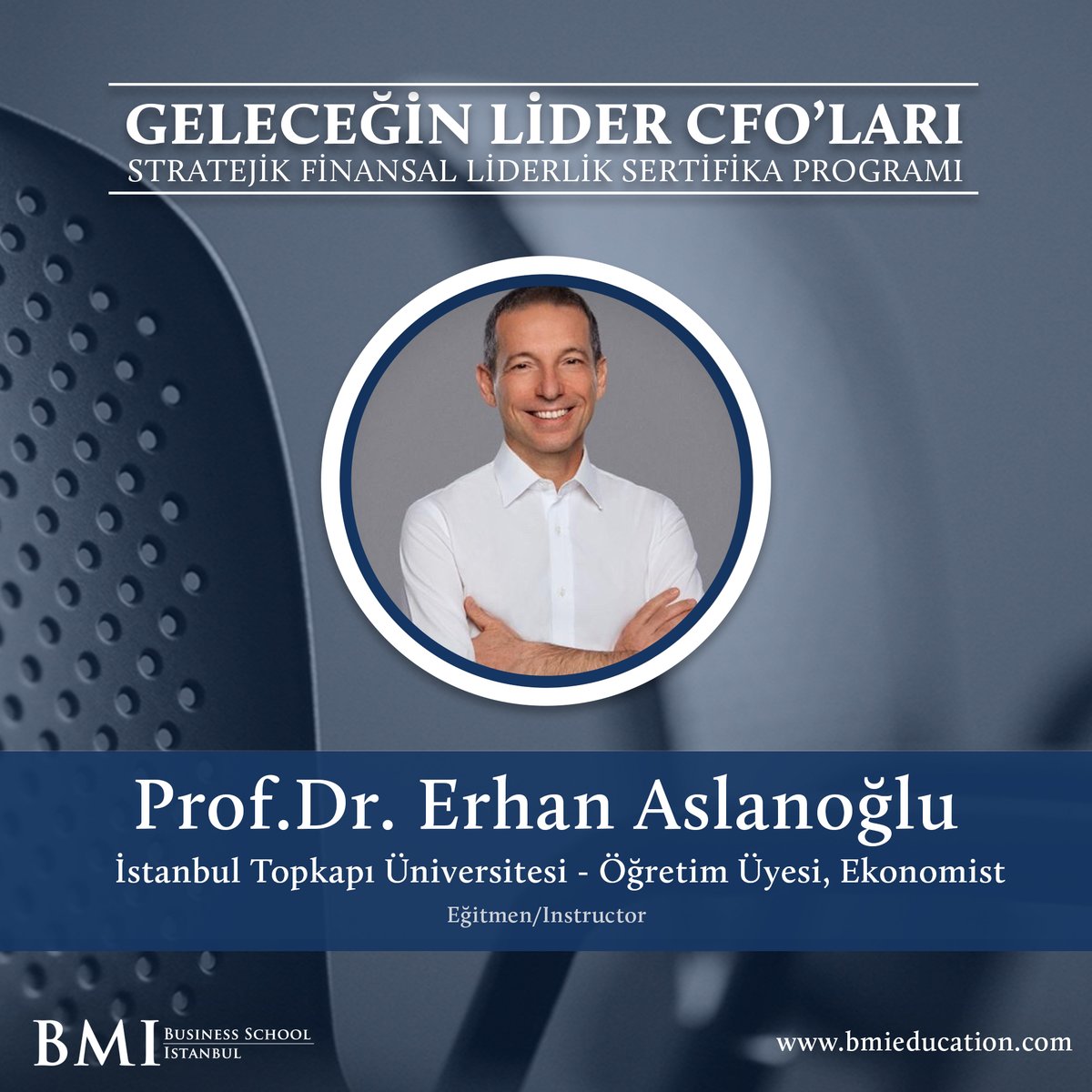 Geleceğin Lider CFO'ları | Stratejik Finansal Liderlik Sertifika Programı'nda Erhan Aslanoğlu ( İstanbul Topkapı Üniversitesi | Öğretim Üyesi) " Yöneticiler İçin Makro Ekonomik Göstergeler " modülünde bizlerle beraber olacak.
Bilgi ve Kayıt için link:
bmieducation.com/executive-educ…
#CFO