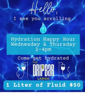 TheDRIPBaRLargo's tweet photo. Join us Wednesday and Thursday this week for Hydration Happy Hour 2-4pm for only $50.00. Elevate your hydration game! Add in B12, taurine, folic acid, glutamine, L-carnitine, MICC IM shot or Tri-immune shot for $10.00 each during the Hydration Happy Hour. #dripbar #hydration #iv https://t.co/X8z2Tz03v2
