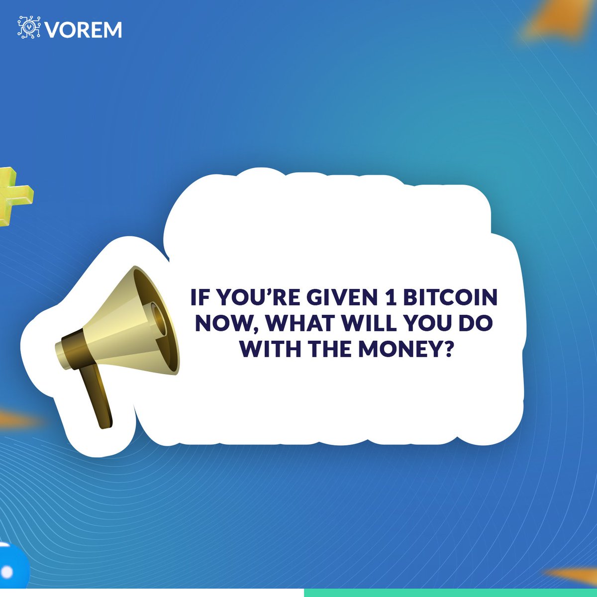Vorem_academy's tweet photo. Do you know the value of 1 Bitcoin? If you’re given now, what are you doing first?
Let’s talk in the comments😅
This should be fun
#wednesdaytrivia
#LearnWithVorem
#learnblockchaintechinnigeria
(Nelly,#WeAreNotGoingBack #NeerajChopra $TON Chekas,) https://t.co/V071ZrBSak