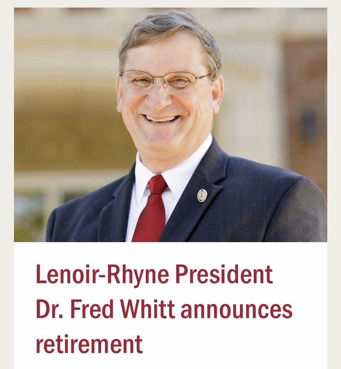Lenoir-Rhyne University’s 12th President, Dr. Fred Whitt, has announced that he plans to retire at the of the 2024-25 academic year, ending what will be 50 years of a distinguished career in higher education.
Read more at lr.edu/news/lenoir-rh…  

<a href="/lenoirrhyne/">Lenoir-Rhyne University</a>