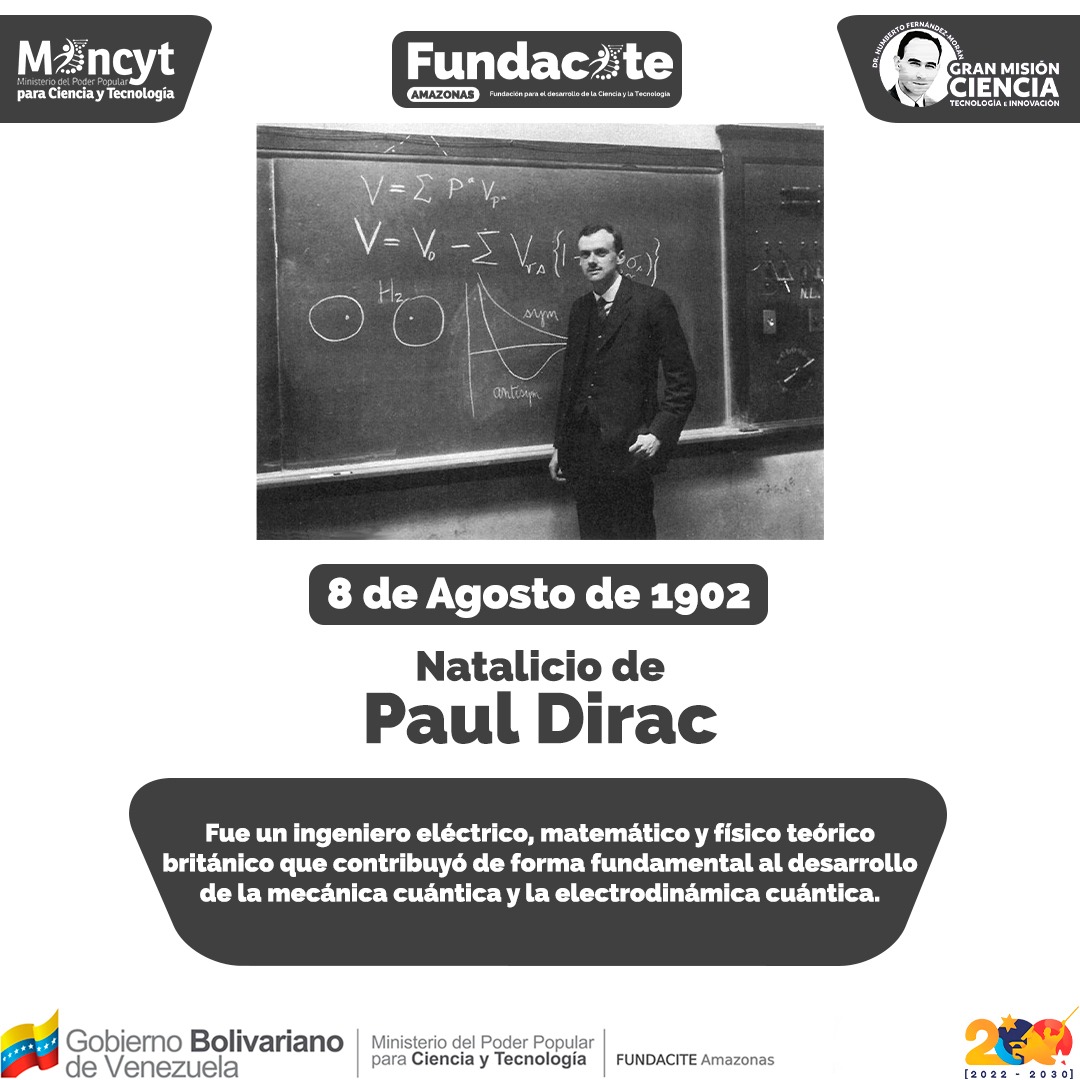 🌎AMAZONAS

#EFEMÉRIDE📅 | 8 de Agosto de 1902, Natalicio de Paul Dirac.
<a href="/NicolasMaduro/">Nicolás Maduro</a>
<a href="/delcyrodriguezv/">Delcy Rodríguez</a>
<a href="/Mincyt_VE/">Ministerio del P. P para Ciencia y Tecnología</a>
<a href="/PoloCyT_ve/">Polo Científico-Tecnológico Venezolano</a>
<a href="/Gabrielasjr/">Gabriela Jiménez</a>

#PuebloSonrienteYEnPaz