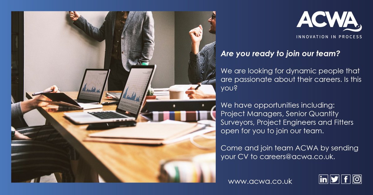 We are recruiting. Do you fancy coming and joining our team? Due to our sustained growth, we are looking for enthusiastic, dedicated, innovative people to join our team. If you have what it takes to join our team, send your CV to careers@acwa.co.uk. These are all UK based roles.