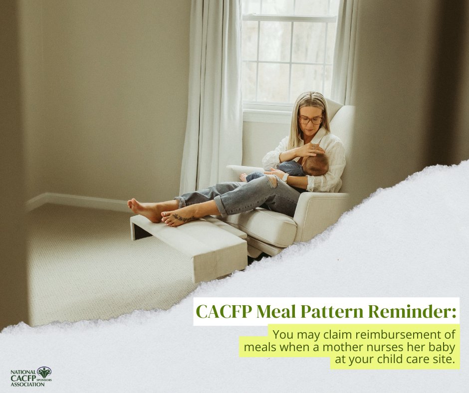 Continuing with National WIC Breastfeeding Week, and a #CACFPMealPatternReminder: You may claim reimbursement of meals when a mother nurses her baby at your child care site.