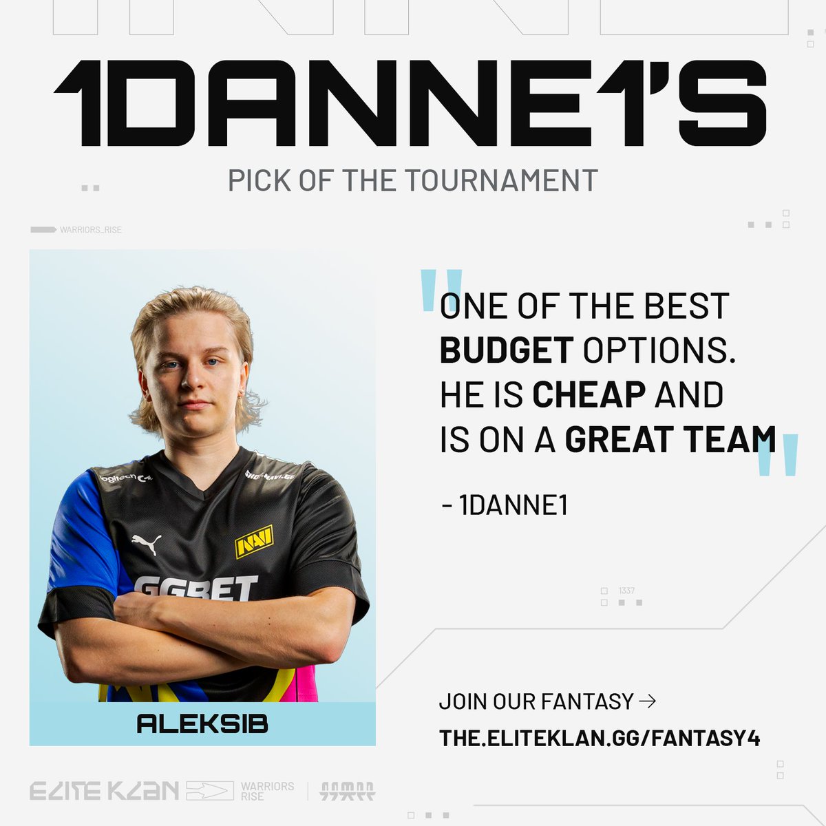 .<a href="/1danne1_CS2/">1danne1</a>'s Pick of the Tournament: <a href="/AleksibCSGO/">NAVI Aleksi</a> 🇫🇮

What's there not to like about this pick?? 🧠

Take the tip from our fantasy expert and put Aleksib on your team NOW ➡️ the.eliteklan.gg/fantasy4

#WarriorsRise | #EKFantasy