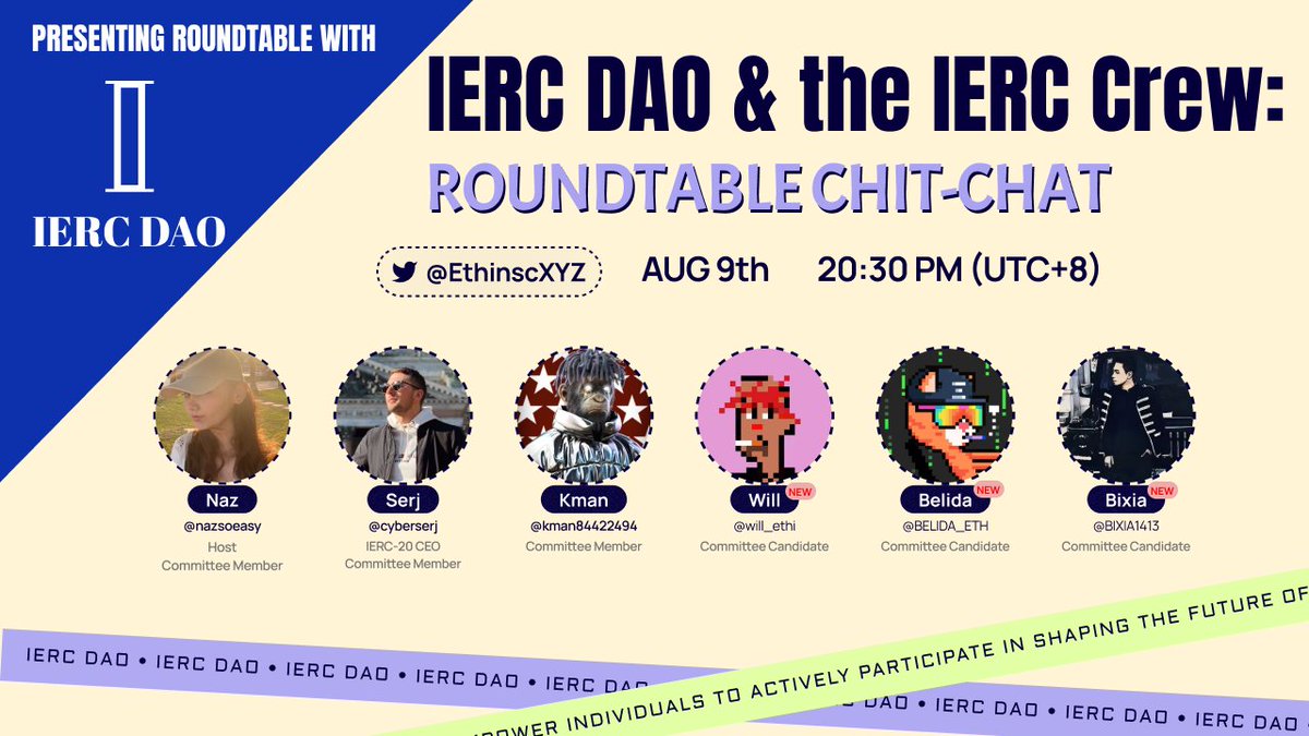 EthinscXYZ's tweet photo. The second IERC roundtable chitchat  Space event is coming, and three DAO committee candidates will join us to share their viewpoints!
🚀Mark the date and time: 20:30 August 9the (utc+8)
🎧Space session:
https://t.co/nKNwETPt27 https://t.co/Gv2CeHYT1V