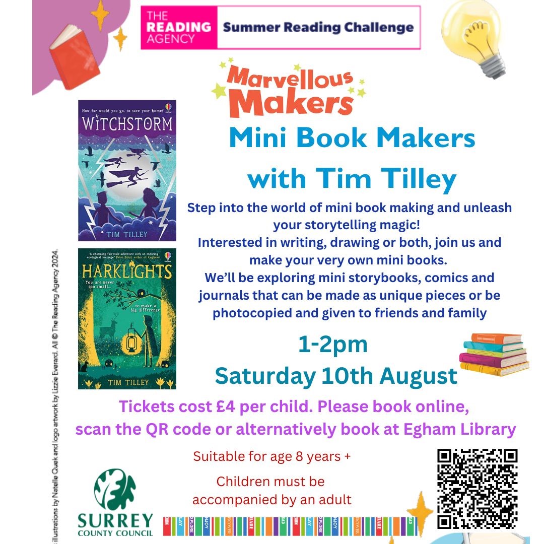 EghamLib's tweet photo. Join us at @EghamLib for a mini book makers session with author Tim Tilley on Saturday 10th August. To book online, please scan the QR code on the attached poster.

@timbertilley 
@SurreyLibraries 
@readingagency 
#SummerReadingChallenge https://t.co/doUscoI2b2