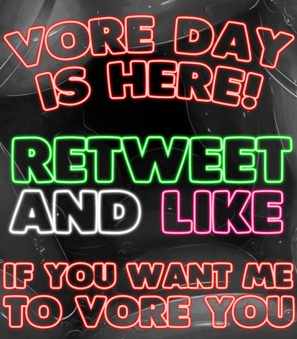 “Happy vore day everyone.”