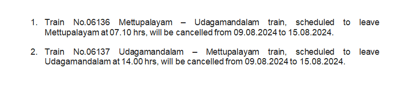 Cancellation of 
Mettupalayam - Udagamandalam - Mettupalayam Trains
In view of
Track Maintenance Works.

<a href="/GMSRailway/">Southern Railway</a>