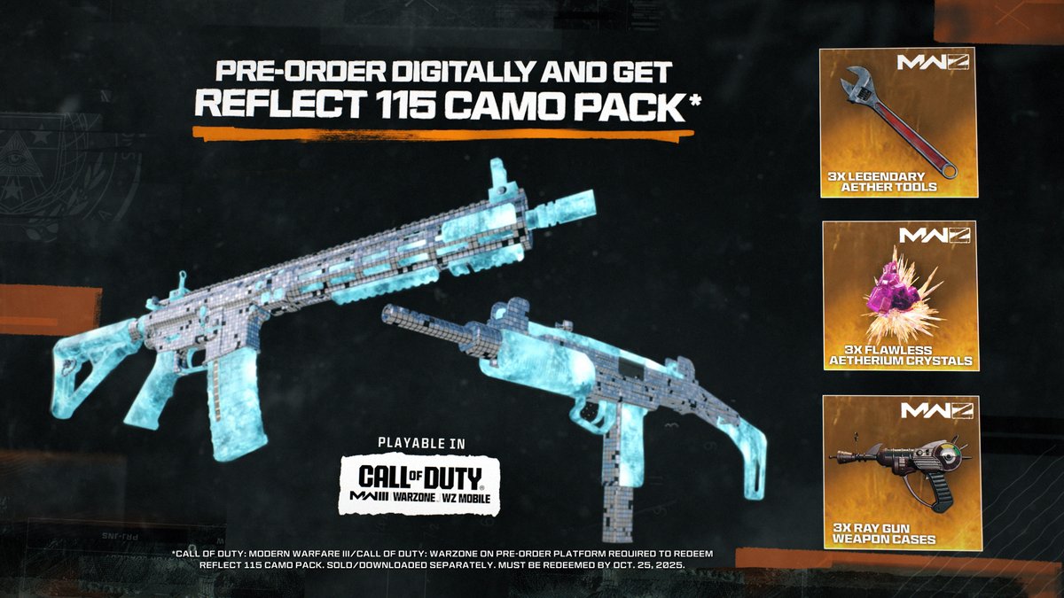 Pre-order any edition of Black Ops 6 digitally and get the new REFLECT 115 Camo in Call of Duty: MW3, Warzone, and Warzone Mobile. 

*Preorder bonus also available for Game Pass members.