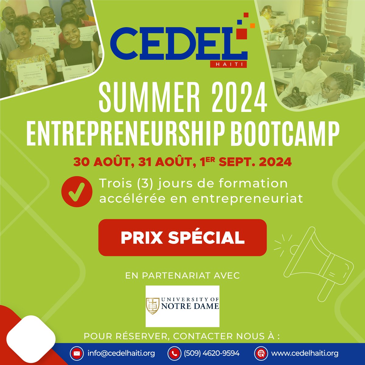 Suite aux demandes de nombreux intéressés issus de différents départements, CEDEL HAITI décidé d’alléger les conditions de participation au Summer 2024 Entrepreneurship Bootcamp, prévu les 30, 31 août et 1er septembre 2024.