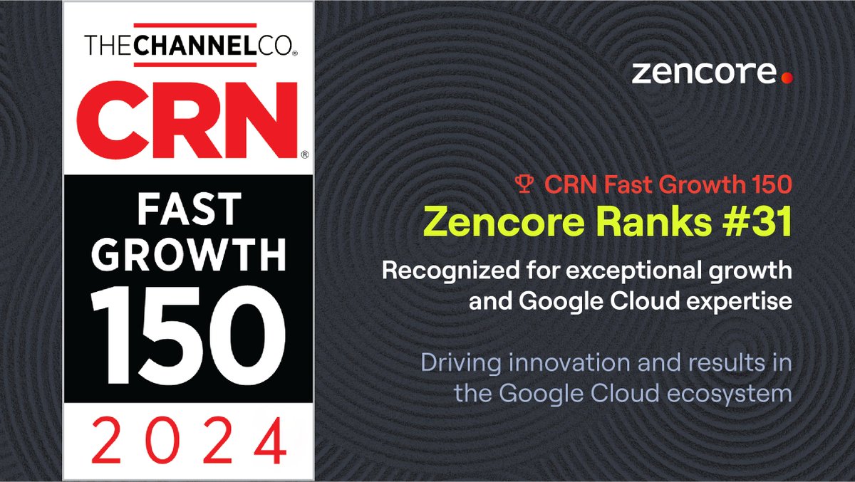 ZencoreGroup's tweet image. @ZencoreGroup ranks #31 on @CRN Fast Growth 150 for 2024! This recognition showcases our expertise in Google Cloud solutions, driving client success and digital transformation. Full list: crn.com/rankings-and-l… #Zencore #GoogleCloud #CRNFastGrowth150