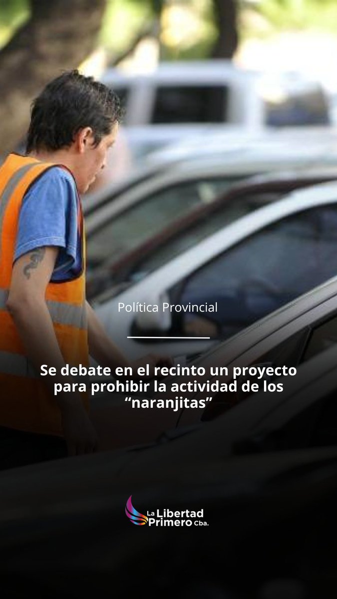 LLPrimeroCBA's tweet photo. La Libertad Primero Apoya la Prohibición de los “Naranjitas” en Córdoba
Desde LLP expresamos nuestro firme respaldo al proyecto de ley presentado por el legislador Gregorio Hernández Maqueda, que busca prohibir la actividad de los “naranjitas” en la provincia de Córdoba. https://t.co/PmVK2qqhCN