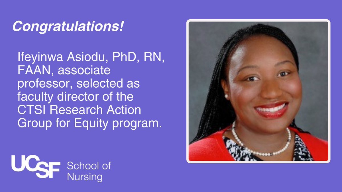UCSFNurse's tweet photo. Congratulations to Ifeyinwa Asiodu, PhD, RN, FAAN, @IVAPhD associate professor, who has been selected as the faculty director of the CTSI @CTSIatUCSF Research Action Group for Equity (RAGE) program. Learn more about RAGE: https://t.co/Iyb9xJmXZa https://t.co/MpzkflZmZH