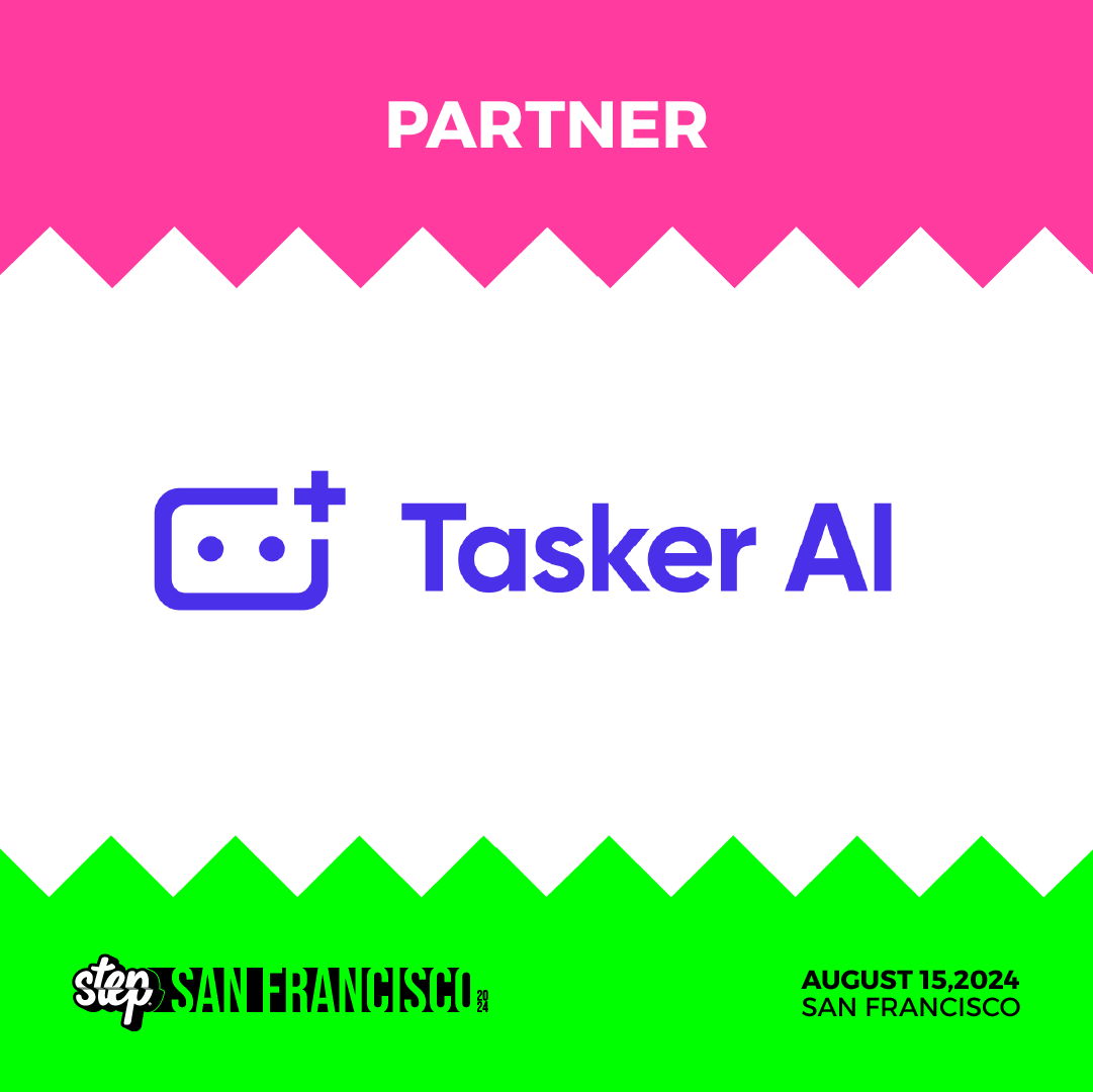 stepconference's tweet photo. 🇺🇸 Excited to welcome @TaskerHQ as a #StepSF24 Partner! 🎉

Tasker AI is a no-code AI agent platform that automates any enterprise workflow or task with just a sentence.

🔗 One week away! Grab your tickets and join us 🚀 https://t.co/XvRwFTkGlS https://t.co/CbuAxkC9y3