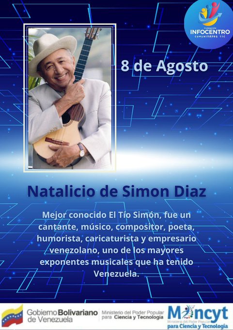 #Efemerides 
#8Agosto Natalicio de Simón Diaz  #PuebloSonrienteYEnPaz